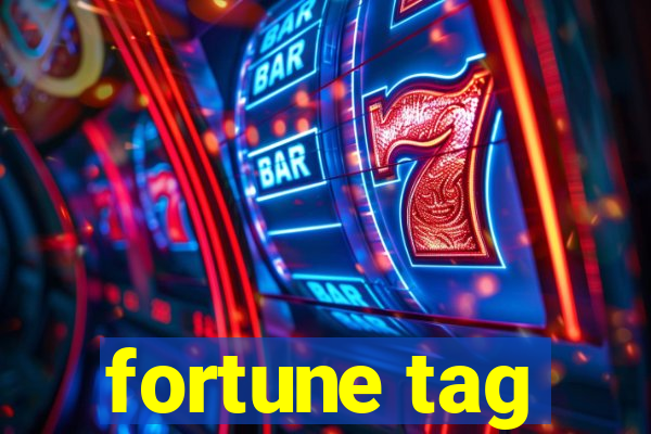 fortune tag